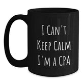 Funny CPA Gifts from Friends - 'I Can't Keep Calm I'm A Cpa' Black Coffee Mugs for CPA Enthusiasts, Birthday Unique Gifts from Family, Gifts for Men, Women, Coworkers - Main